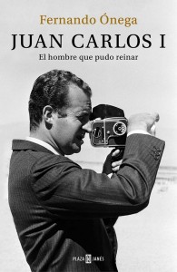 Dónde comprar "Juan Carlos I: El hombre que pudo reinar" - Libro de Fernando Ónega