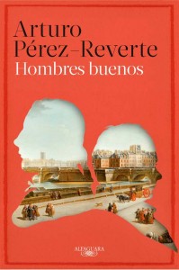 Portada de "Hombres buenos", novela del escritor Arturo Pérez Reverte
