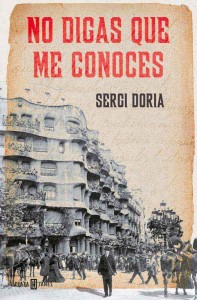 Comprar la novela "No digas que me conoces" de Sergi Doria