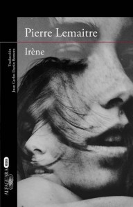 Portada de "Irène", de Pierre Lemaitre