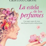"La estela de los perfumes" de Cristina Caboni