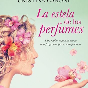 Portada de “La estela de los perfumes” de Cristina Caboni