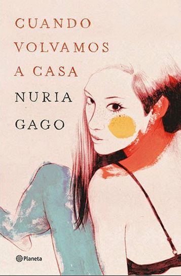 Reseña de "Cuando volvamos a casa" de Nuria Gago