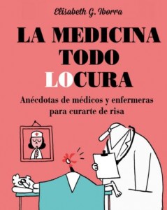 La medicina todo locura