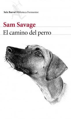Reseña de "El camino del perro" de Sam Savage