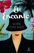 Reseña de “El Encanto”, de Susana López Rubio