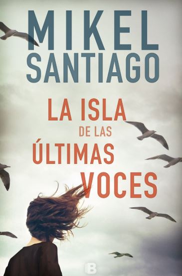 Reseña de "La isla de las últimas voces", de Mikel Santiago