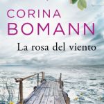 Reseña de "La rosa del viento" de Corina Bomann