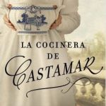 Reseña de "La cocinera de Castamar", de Fernando J. Múñez
