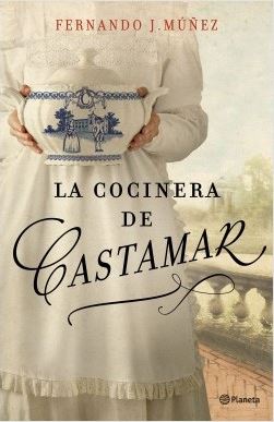 Reseña de "La cocinera de Castamar", de Fernando J. Múñez