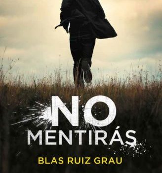 Reseña de “No mentirás”, de Blas Ruiz Grau