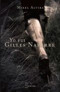 Reseña de "Yo fui Gilles Nabarre", de Mikel Alvira