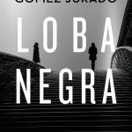 Lobra negra, la ficción de Juan Gómez-Jurado